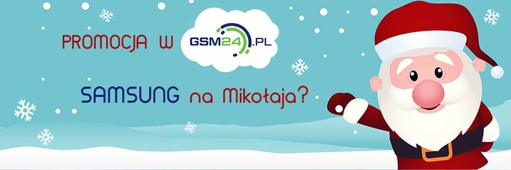 Samsung na Mikołaja? Czemu nie!