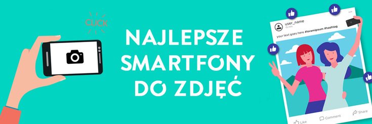 Najlepsze smartfony do zdjęć