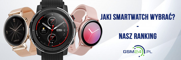 Jaki smartwatch wybrać – nasz ranking?