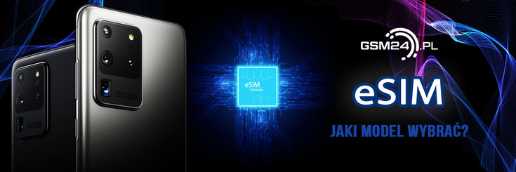 Telefony na eSIM – jakie modele wybrać?