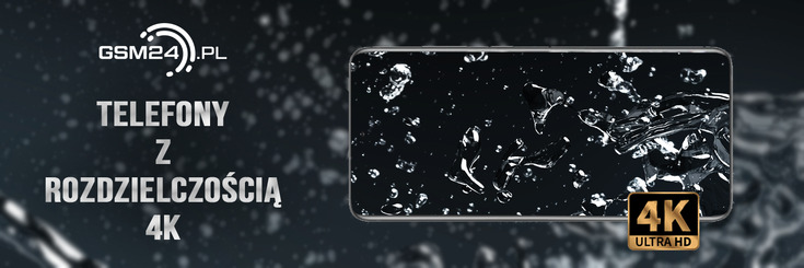 Telefony z rozdzielczością 4K lub WQHD +. Polecane modele